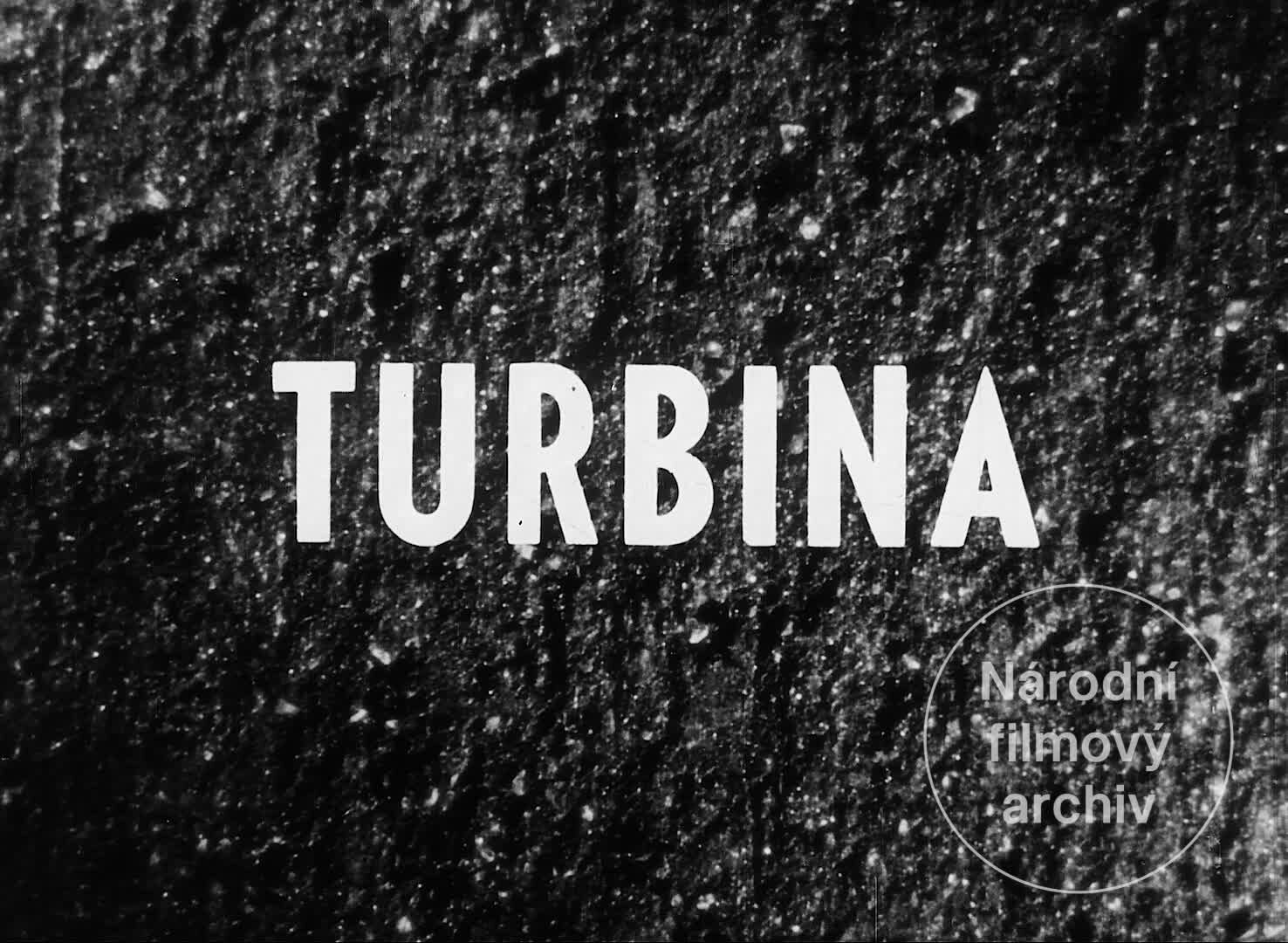 Turbina - Národní filmový archiv